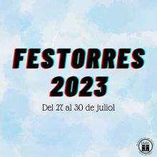 Festorres, Festa Major de Torres de Segre, 2023