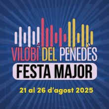 Festa Major de Vilobí del Penedès, 2025