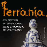 Terrània. 12è Festival Internacional de Ceràmica de Montblanc