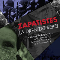 Cartell xerrada "Zapatistes, la dignitat rebel" el 16 d'abril al Casal Popular de Vilafranca